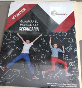 GUIA PARA EL INGRESO A LA SECUNDARIA 2019