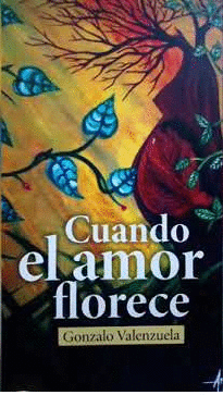 CUANDO EL AMOR FLORECE