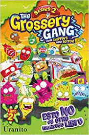 GROSSERY GANG, THE LIBRO 2