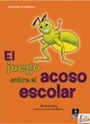 EL JUEGO SOBRE EL ACOSO ESCOLAR