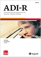 ADI-R. ENTREVISTA PARA EL DIAGNÓSTICO DEL AUTISMO - REVISADA