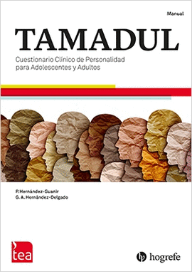 TAMADUL. CUESTIONARIO CLÍNICO DE PERSONALIDAD PARA ADOLESCENTES Y ADULTOS