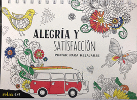 ALEGRIA Y SATISFACCION (PINTAR PARA RELAJARSE)