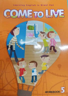 COME TO LIVE 5 WORKBOOK + WB MP3
