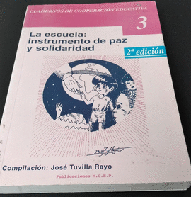 LA ESCUELA INSTRUMENTO DE PAZ  Y SOLIDARIDAD 2°EDIC. 3