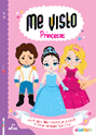 PRINCESAS ME VISTO
