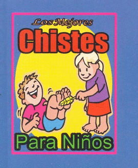 LOS MEJORES CHISTES PARA NIÑOS