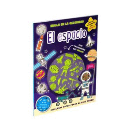 EL ESPACIO. BRILLA EN LA OSCURIDAD