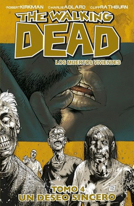 THE WALKING DEAD #4. UN DESEO SINCERO