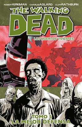 THE WALKING DEAD #5. LA MEJOR DEFENSA
