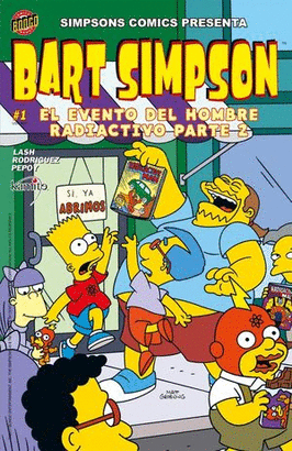BART SIMPSON #1 EL EVENTO DEL HOMBRE RADIOACTIVO PARTE 2