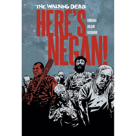 THE WALKING DEAD HERES NEGAN B