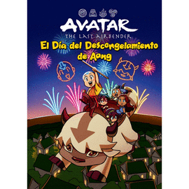 AVATAR: EL DÍA DEL DESCONGELAMIENTO DE AANG