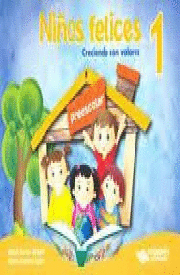 NIÑOS FELICES 1 PREESC. CRECIENDO CON VALORES