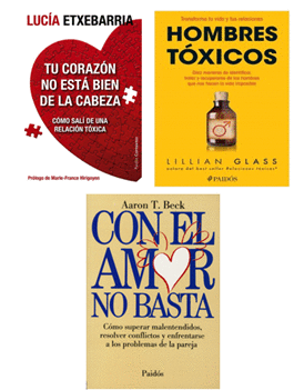 PAQUETE RELACIONES TOXICAS:HOMBRES TOXICOS : TU CORAZON NO ESTAS BIEN DE LA CABEZA :CON EL AMOR NO BASTA