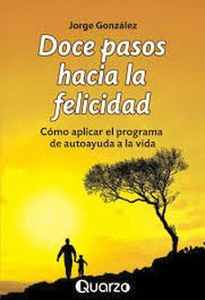 DOCE PASOS HACIA LA FELICIDAD