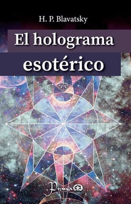 EL HOLOGRAMA ESOTÉRICO