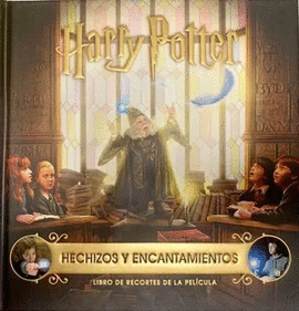 HARRY POTTER. HECHIZOS Y ENCANTOS