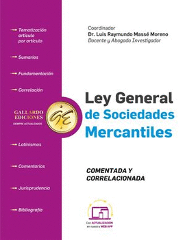 LEY GENERAL DE SOCIEDADES MERCANTILES. COMENTADA Y CORRELACIONADA 2025