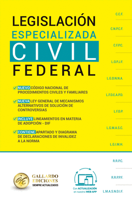 LEGISLACIÓN ESPECIALIZADA CIVIL FEDERAL 2025