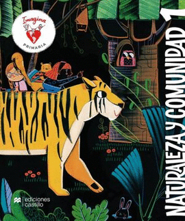 IMAGINA NATURALEZA Y COMUNIDAD 1 PRIMARIA