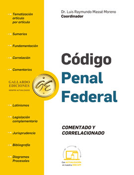 CÓDIGO PENAL FEDERAL COMENTADO Y CORRELACIONADO 2025
