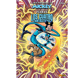 ¿QUÉ PASARÍA SI...? MICKEY Y SUS AMIGOS SE CONVIRTIERAN EN LOS CUATRO FANTÁSTICOS
