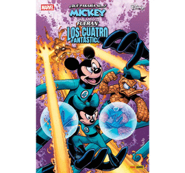¿QUÉ PASARÍA SI...? MICKEY Y SUS AMIGOS SE CONVIRTIERAN EN LOS CUATRO FANTÁSTICOS VARIANTE. NICK BRADSHAW