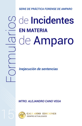 FORMULARIOS DE INCIDENTES EN MATERIA DE AMPARO. NUM. 15 2026