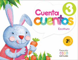 CUENTA CUENTOS 3 AÑOS LECTURA Y ESCRITURA 2DA. EDIC PRESC