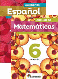 PACK AUXILIAR DE ESPAÑOL Y MATEMATICAS 6