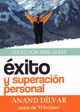 MINIGUIA PARA EL EXITO Y LA SUPERACION PERSONAL