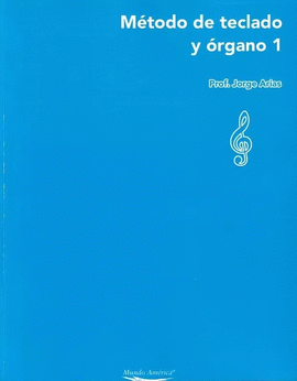 MÉTODO DE TECLADO Y ÓRGANO 1, SERIE ECONÓMICA.