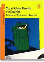 YO EL GRAN FERCHO Y EL LADRON SERIE NARANJA