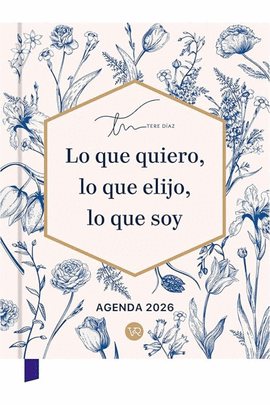 AGENDA 2026 LO QUE QUIERO LO QUE ELIJO LO QUE SOY