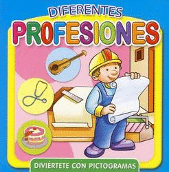 DIVIERTE CON PICTOGRAMAS: DIFERENTES PROFESIONES