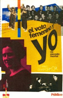 EL VOTO FEMENINO Y YO MI PECADO MORTAL