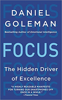 FOCUS THE HIDDEN DRIVER OF EXCELLENCE