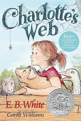 CHARLOTTE'S WEB: A NEWBERY HONOR AWARD WINNER