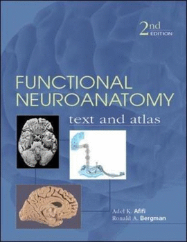 FUNCTIONAL NEUROANATOMY  TEXT AND ATLAS