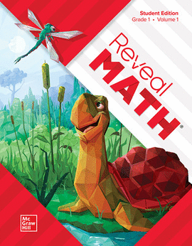 REVEAL MATH STUDENT EDITION, GRADE 1, VOLUME 1