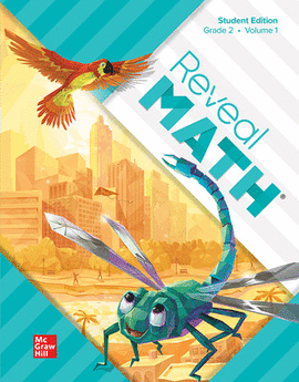 REVEAL MATH STUDENT EDITION, GRADE 2, VOLUME 1