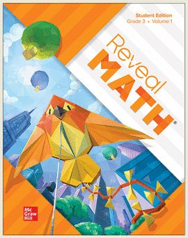 REVEAL MATH STUDENT EDITION, GRADE 3, VOLUME 1