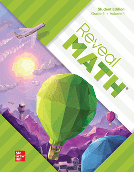 REVEAL MATH STUDENT EDITION, GRADE 4, VOLUME 1