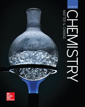 GLENCOE CHEMISTRY: MATTER AND CHANGE, STUDENT EDITION
