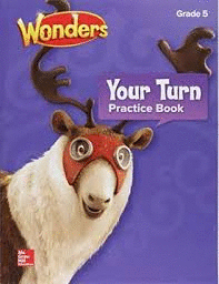 READING WONDERS YOUR TURN PRACTICE BOOK GRADE 5