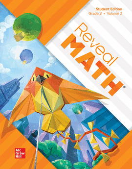 REVEAL MATH STUDENT EDITION, GRADE 3, VOLUME 2