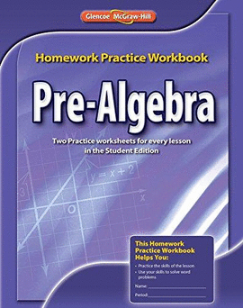 PRE-ALGEBRA, HOMEWORK PRACTICE WORKBOOK