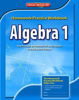 ALGEBRA 1, HOMEWORK PRACTICE WORKBOOK