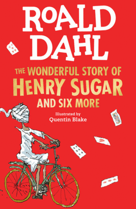 THE WONDERFUL STORY OF HENRY SUGAR